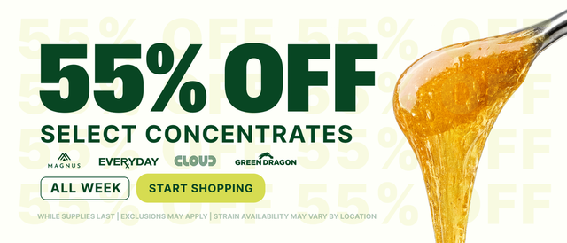 Cannabis Promo, Cannabis Sales, Cannabis Discounts, Cannabis on Sale, 55% OFF Select Concentrates! - ALL WEEK LONG!