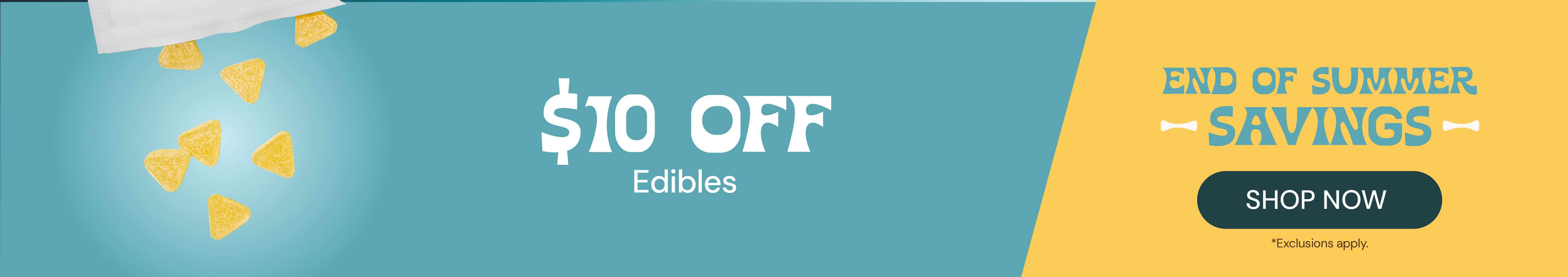 $10 OFF edibles