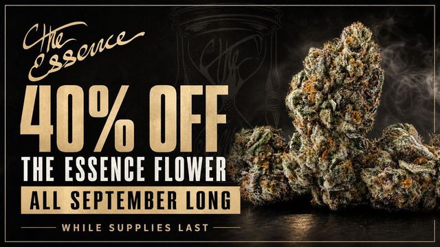 Cannabis Promo, Cannabis Sales, Cannabis Discounts, Cannabis on Sale, 40% Off all (the) essence flower