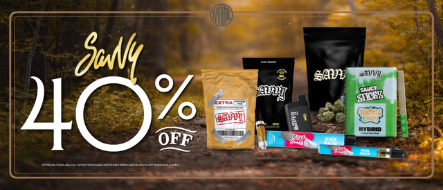 Cannabis Promo, Cannabis Sales, Cannabis Discounts, Cannabis on Sale, Savvy 40% Off!