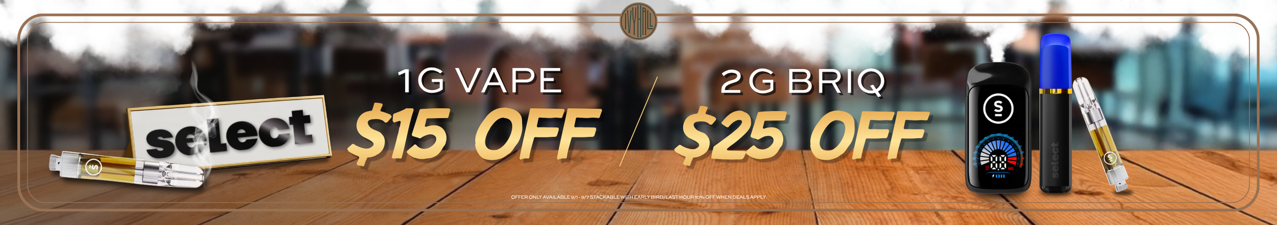 Cannabis Promo, Cannabis Sales, Cannabis Discounts, Cannabis on Sale, Select Vape Sale!