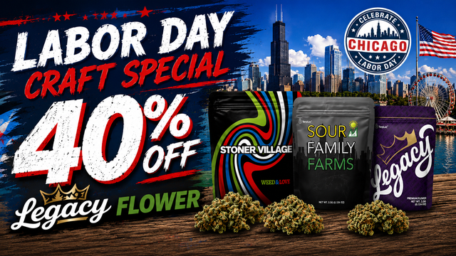 Cannabis Promo, Cannabis Sales, Cannabis Discounts, Cannabis on Sale, Labor Day Craft Special - 40% Off Legacy Flower & Prerolls