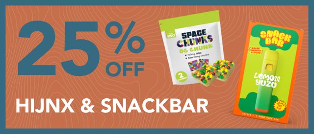 Cannabis Promo, Cannabis Sales, Cannabis Discounts, Cannabis on Sale, 25% off HiJnx & Snackbar