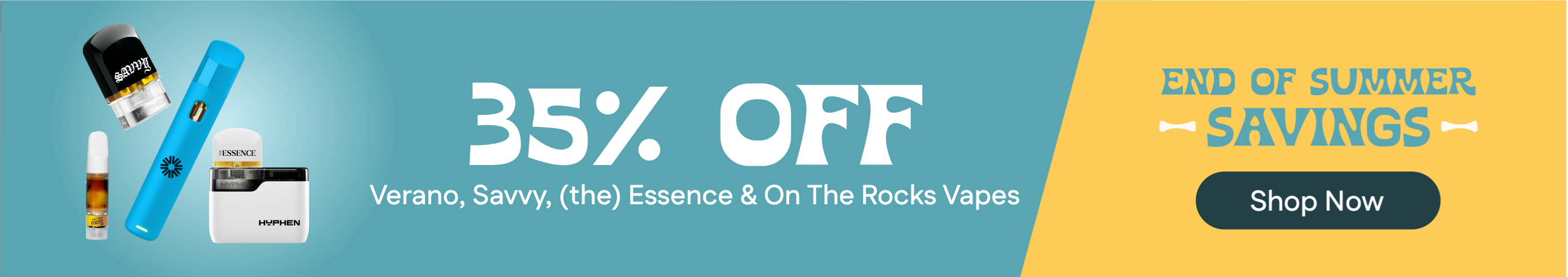 35% Off Verano, Savvy, (the) Essence & On The Rocks Vapes