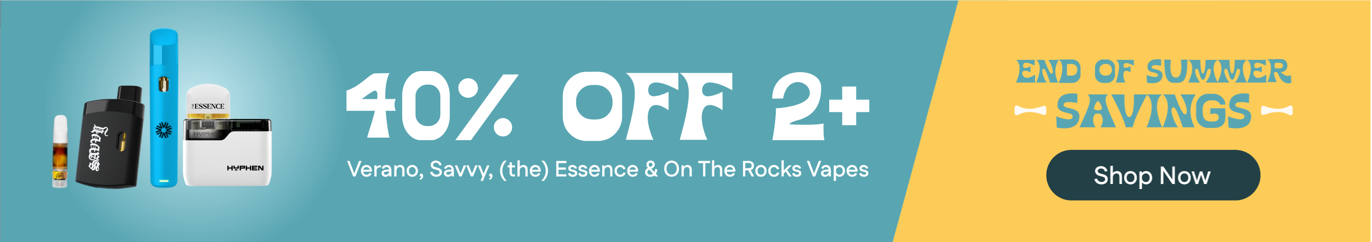 40% Off 2+ Verano, Savvy, (the) Essence & On The Rocks Vapes