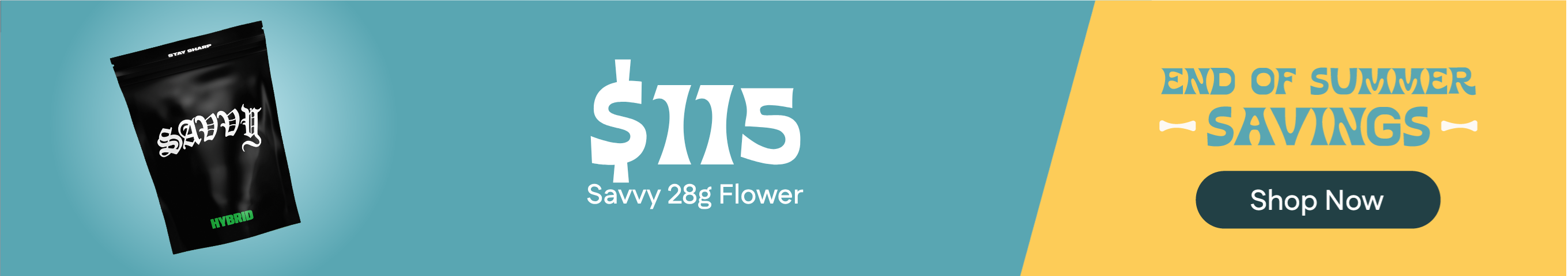$115 Savvy 28g Flower