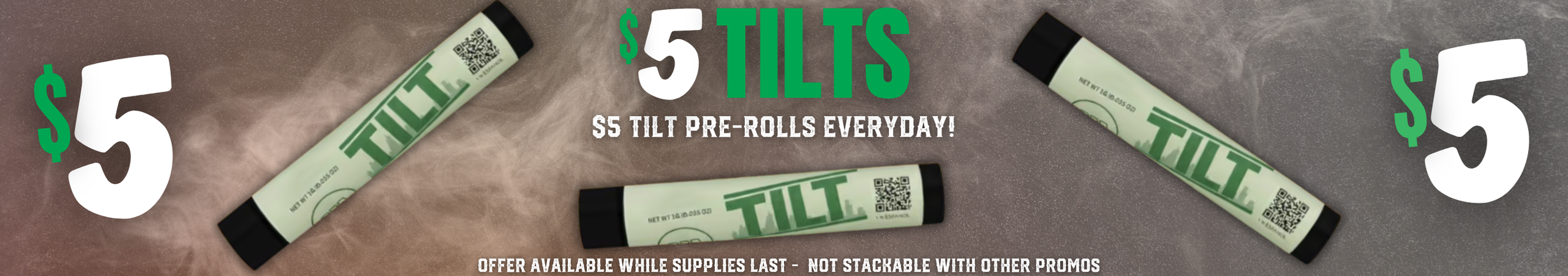 Cannabis Promo, Cannabis Sales, Cannabis Discounts, Cannabis on Sale, $5 Tilt Pre-Roll