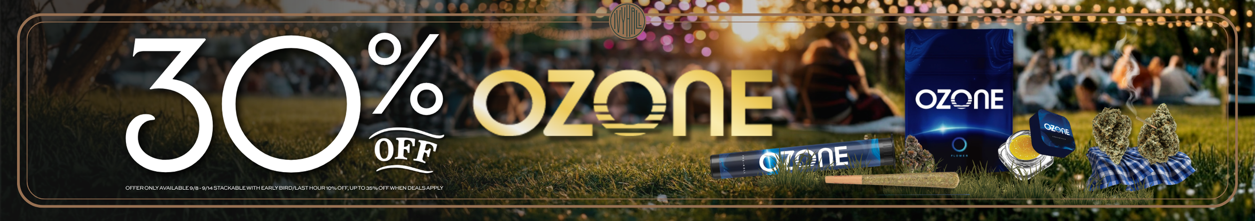 Cannabis Promo, Cannabis Sales, Cannabis Discounts, Cannabis on Sale, Ozone 30% Off!