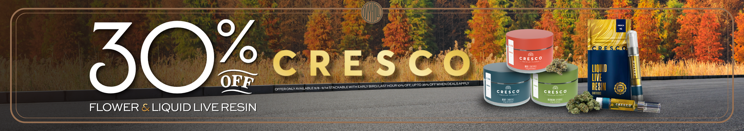 Cannabis Promo, Cannabis Sales, Cannabis Discounts, Cannabis on Sale, Cresco Flower and Live Resin Carts 30% Off!