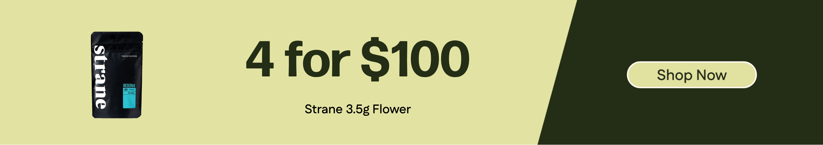 4-for-$100 Strane 3.5g Flower