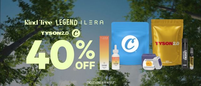 Cannabis Promo, Cannabis Sales, Cannabis Discounts, Cannabis on Sale, 40% Off Kind Tree, Tyson 2.0, C-Bite, Ilera & Legend