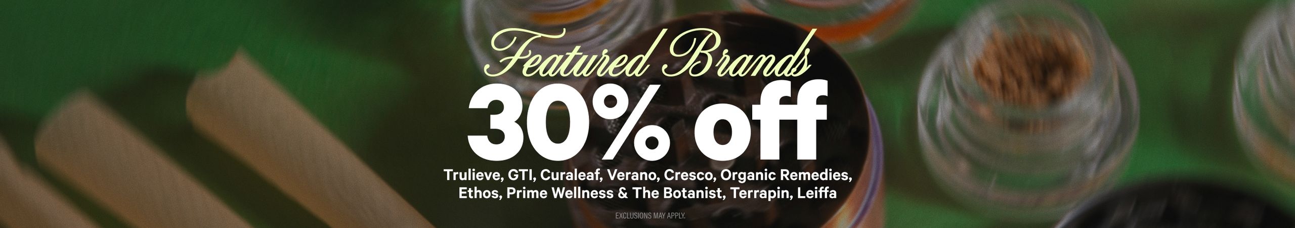 Cannabis Promo, Cannabis Sales, Cannabis Discounts, Cannabis on Sale, 30% Off Featured Brands
