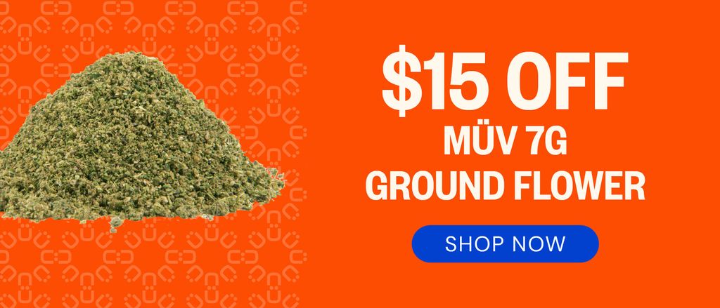 $15 OFF MÜV 7g Ground Flower