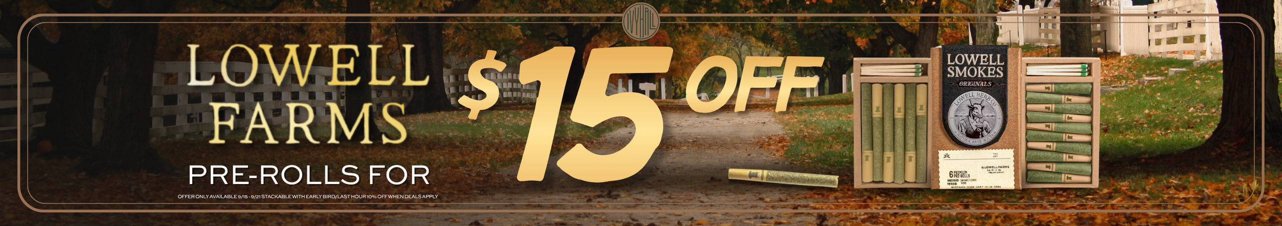 Cannabis Promo, Cannabis Sales, Cannabis Discounts, Cannabis on Sale, Lowell Pre-Rolls - $15 Off!