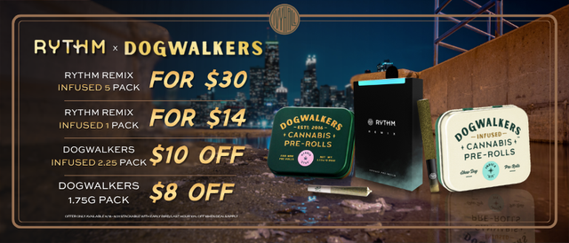 Cannabis Promo, Cannabis Sales, Cannabis Discounts, Cannabis on Sale, Rythm Remix and Dogwalker Sale!