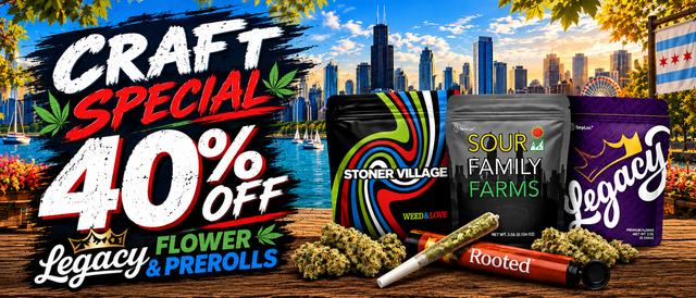 Cannabis Promo, Cannabis Sales, Cannabis Discounts, Cannabis on Sale, Craft Special - 40% Off Legacy Flower & Prerolls