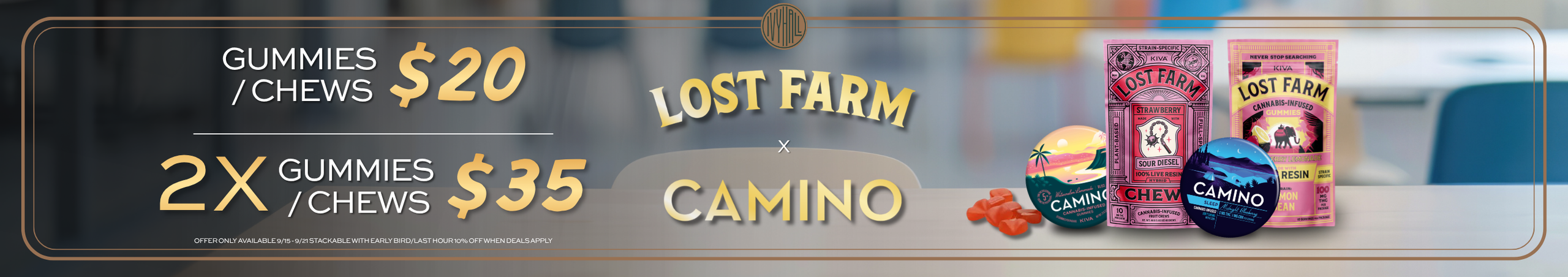 Cannabis Promo, Cannabis Sales, Cannabis Discounts, Cannabis on Sale, Lost Farm & Camino Gummies & Chews $20 Each or 2 for $35