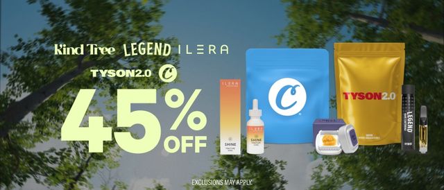 Cannabis Promo, Cannabis Sales, Cannabis Discounts, Cannabis on Sale, 45% Off Kind Tree, Tyson 2.0, C-Bite, Ilera & Legend