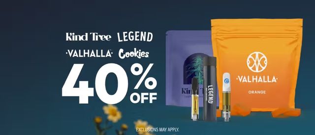 Cannabis Promo, Cannabis Sales, Cannabis Discounts, Cannabis on Sale, 40% Off Kind Tree, Legend, Cookies & Valhalla
