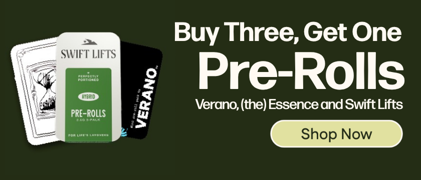 Buy Three, Get One Verano, Essence and Swift Lifts Pre-Rolls