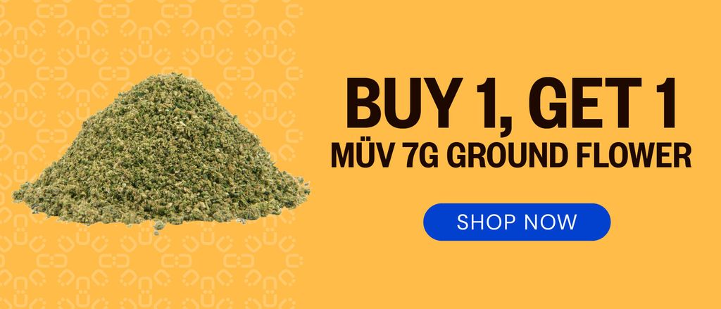 Buy One, Get One - MÜV 7g Ground Flower