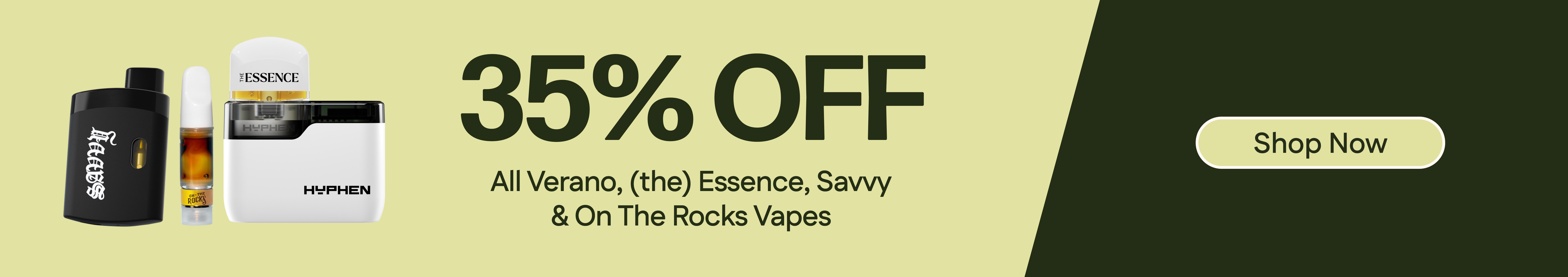 35% Off Verano, Savvy, (the) Essence & On The Rocks Vapes