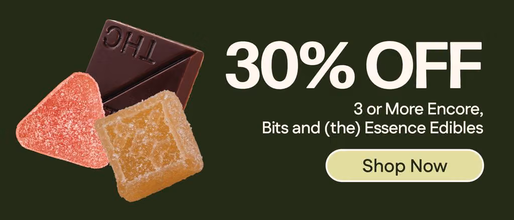 30% OFF 3+ Encore, Bits and (the) Essence Edibles