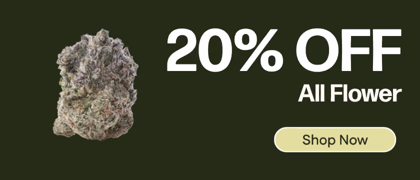 20% OFF All Flower