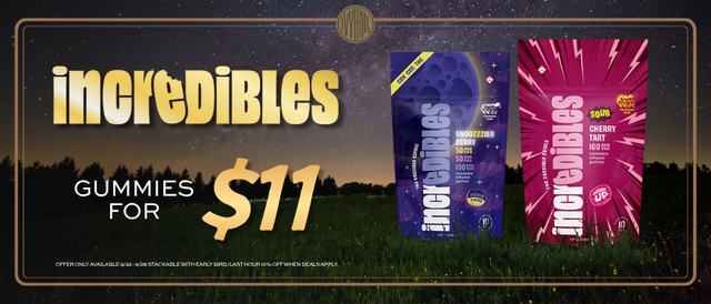 Cannabis Promo, Cannabis Sales, Cannabis Discounts, Cannabis on Sale, $11 Incredibles Edibles