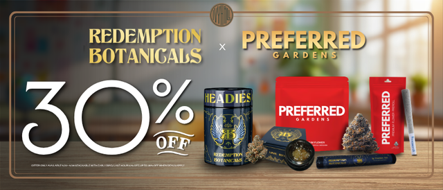 Cannabis Promo, Cannabis Sales, Cannabis Discounts, Cannabis on Sale, Redemption Botanicals + Preferred Gardens 30% Off!