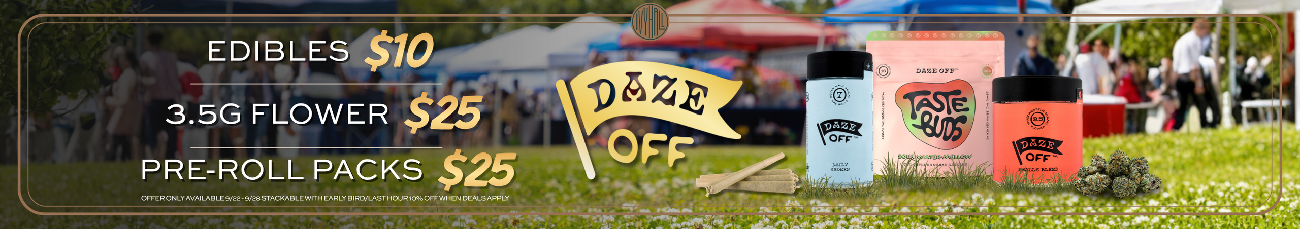 Cannabis Promo, Cannabis Sales, Cannabis Discounts, Cannabis on Sale, Daze Off Gummy Packs, 3.5g flower & Pre-Roll Sale!