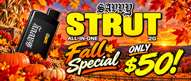 Cannabis Promo, Cannabis Sales, Cannabis Discounts, Cannabis on Sale, $50 2g Savvy Strut