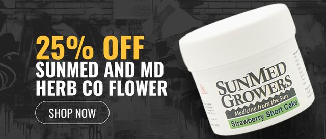 Cannabis Promo, Cannabis Sales, Cannabis Discounts, Cannabis on Sale, 25% off Sunmed and MD Herb Co Flower