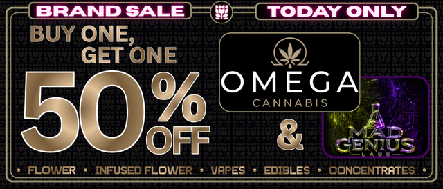 Cannabis Promo, Cannabis Sales, Cannabis Discounts, Cannabis on Sale, Omega Sale_BOGO 50% Off
