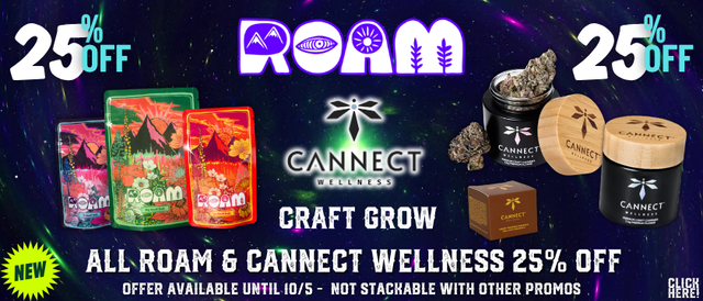 Cannabis Promo, Cannabis Sales, Cannabis Discounts, Cannabis on Sale, CANNECT + ROAM 25% OFF!!! 🔥 *Craft Grow*