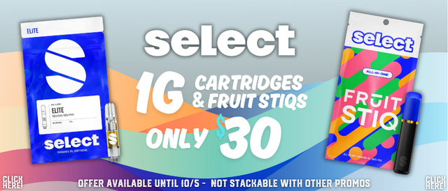 Cannabis Promo, Cannabis Sales, Cannabis Discounts, Cannabis on Sale, $30 for 1g Select Vape!!
