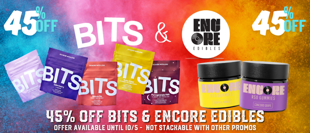 Cannabis Promo, Cannabis Sales, Cannabis Discounts, Cannabis on Sale, Bits & Encore 45%
