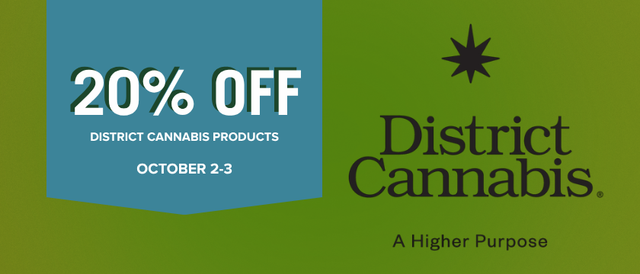Cannabis Promo, Cannabis Sales, Cannabis Discounts, Cannabis on Sale, 20% Off District Cannabis