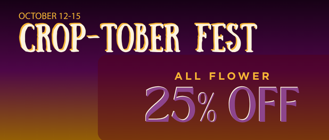 Cannabis Promo, Cannabis Sales, Cannabis Discounts, Cannabis on Sale, 25% Off All Flower