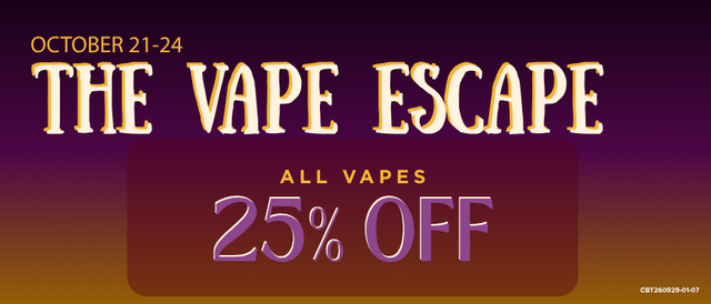 Cannabis Promo, Cannabis Sales, Cannabis Discounts, Cannabis on Sale, 25% Off All Vapes