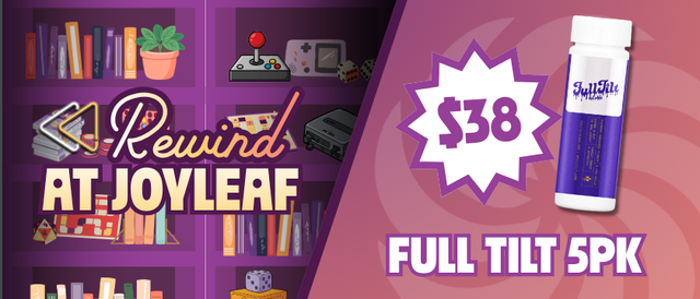 Cannabis Promo, Cannabis Sales, Cannabis Discounts, Cannabis on Sale, $38 Full Tilt 5 Pack Pre-Rolls
