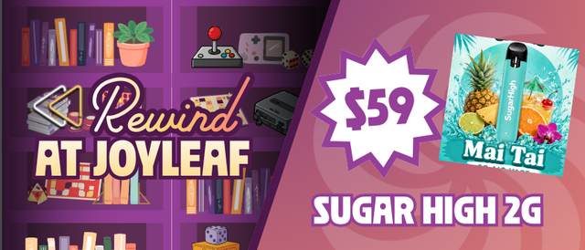 Cannabis Promo, Cannabis Sales, Cannabis Discounts, Cannabis on Sale, $59 Sugar High 2G Disposable