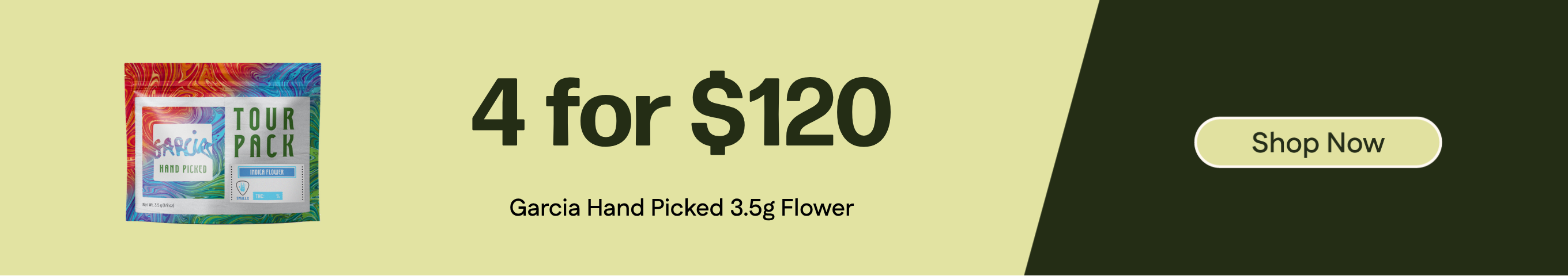 4-for-$120 Garcia Hand Picked 3.5g Flower