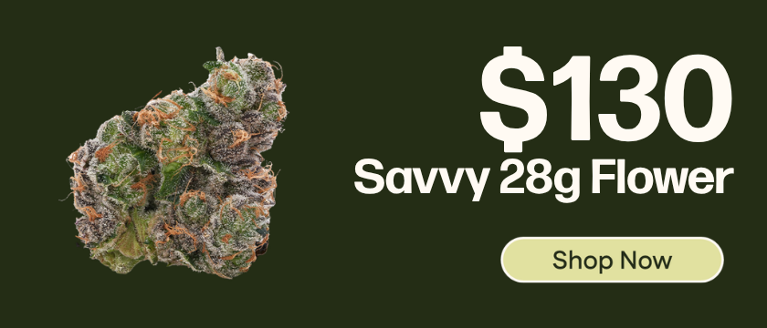 $130 Savvy 28g Flower