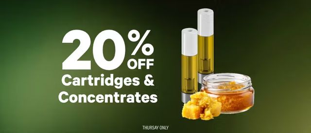 Cannabis Promo, Cannabis Sales, Cannabis Discounts, Cannabis on Sale, THURSDAYS: 20% Off Cartridges & Concentrates