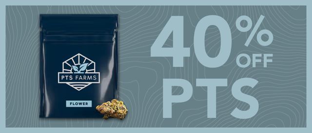 Cannabis Promo, Cannabis Sales, Cannabis Discounts, Cannabis on Sale, 40% off PTS