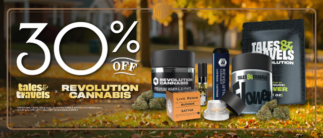 Cannabis Promo, Cannabis Sales, Cannabis Discounts, Cannabis on Sale, Revolution + Tales & Travels - 30% Off