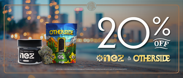 Cannabis Promo, Cannabis Sales, Cannabis Discounts, Cannabis on Sale, Nez + Otherside 20% Off!