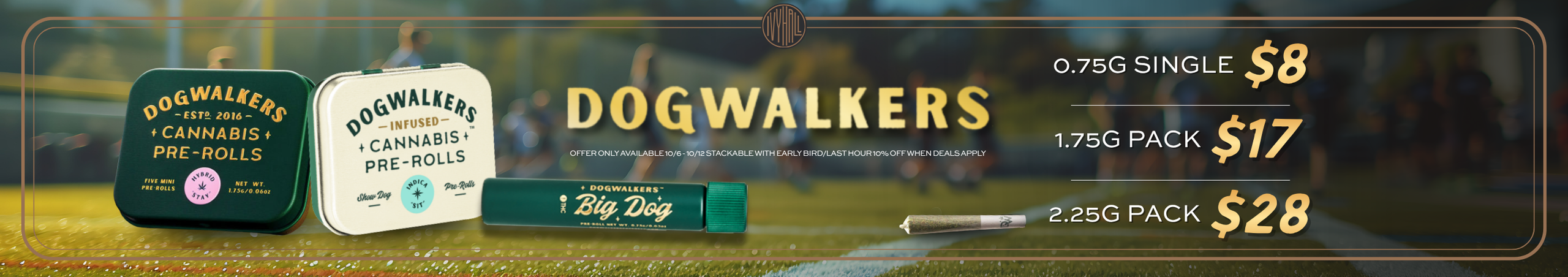 Cannabis Promo, Cannabis Sales, Cannabis Discounts, Cannabis on Sale, Dogwalker Sale!