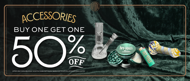 Cannabis Promo, Cannabis Sales, Cannabis Discounts, Cannabis on Sale, Accessories - Buy One Get One 50% Off!